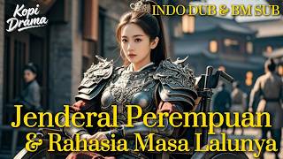 【INDO DUB】👑 Diangkat jenderal oleh maharani. Tapi darah Klan Pan tuntut balas dendam 20 tahun!