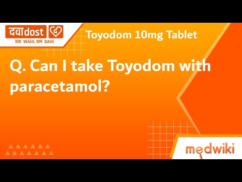 Q. Can I take Toyodom with paracetamol?