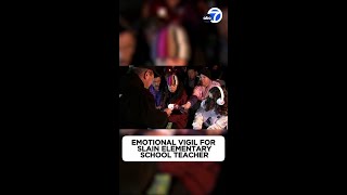 Emotional vigil held in Palmdale for slain elementary school teacher
