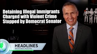 Democrat Senator Stops Bill to Detain Illegal Immigrants Charged with Violent Crime #immigration