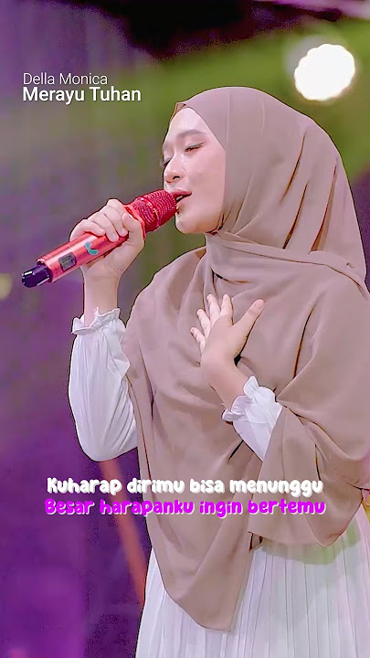 Della Monica - Merayu Tuhan #lagudangdutterbaru #dellamonica #merayutuhan #oneprolive