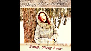 Anastasia Kareva - Sexy, Sexy Lies (Single Version)