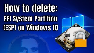 how to delete efi system partition (esp) on windows 10