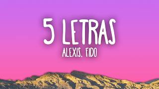 Alexis & Fido - 5 Letras