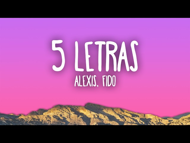 Alexis & Fido - 5 Letras