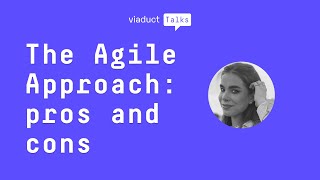 The Agile Approach Pros And Cons