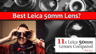 🔴 Best Leica 50mm Lens? 11x COMPARED  (Leica M Mount + LTM)