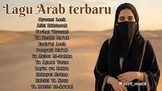 Lagu Arab Klasik Terbaru 2026 Viral TikTok 🔥 Arabic Romantic Songs Paling Enak Didengar