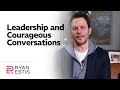 Leadership and Courageous Conversations