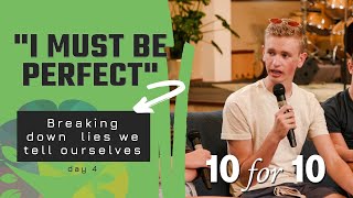 Lying to ourselves: "I Must be Perfect"  |  Day 4 of 10for10