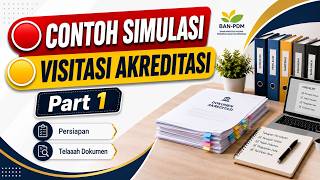 SIMULASI VISITASI AKREDITASI 2026 Part 1 | Persiapan Visitasi & Telaah Dokumen