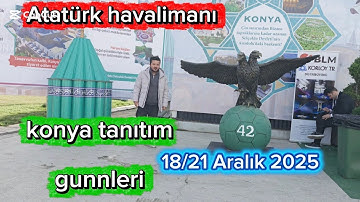 Konya tanıtım günleri 18 / 21 Aralık 2025 tarihinde başladı ilk görüntüler Atatürk organik yöresel 