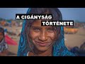 Mi Cigányok Azaz A Cigányság Története