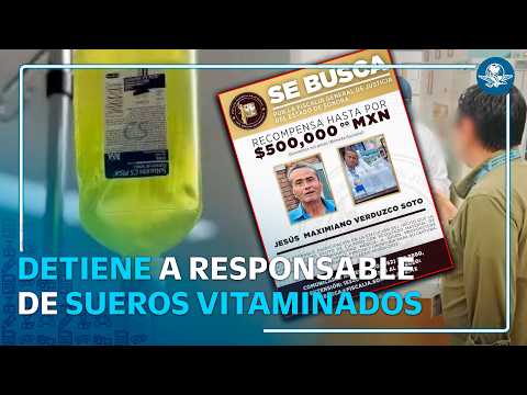 Médico señalado por homicidio culposo en caso de sueros vitaminados se entrega voluntariamente