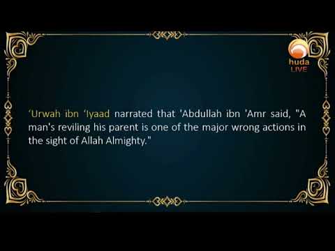 A man's reviling his father is one of the major wrong actions in the sight of Allah Almighty #DrMuha