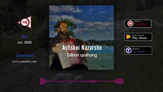 Aslishoi Nazarsho \\ delbari qashang