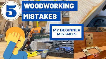 5 Mistakes I Made as a Beginner Woodworker // Learn from my mistakes!