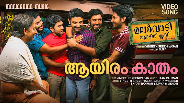Aayiram Kaadham | Malarvaadi Arts Club | Video | Vineeth Sreenivasan | Shaan Rahman | Nivin Pauly