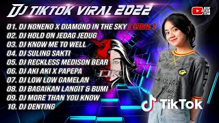 DJ TERBARU NONENO X DIAMOND IN THE SKY JEDAG JEDUG VIRAL TIKTOK 2022 FULL MENGKANE