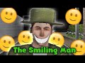 This is smile of death   the smiling man