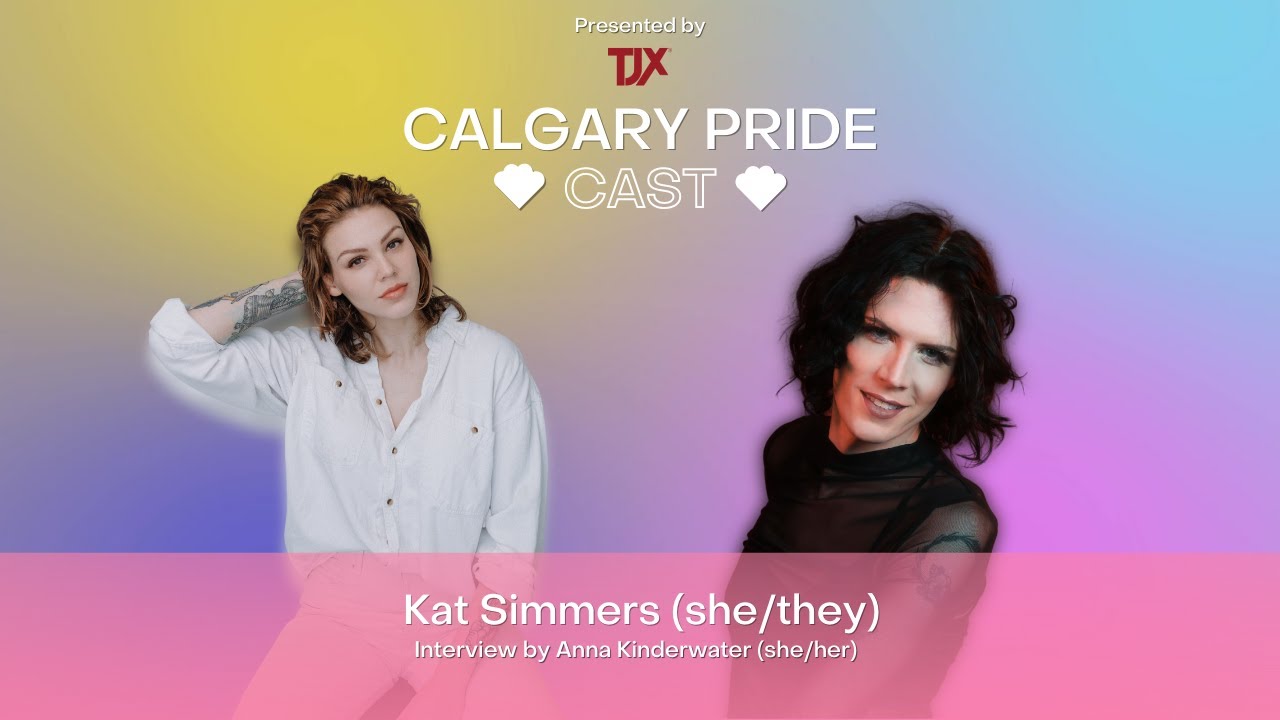 The Calgary Pride Cast - Kat Simmers