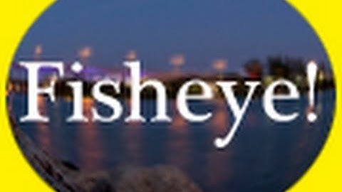 Photoshop: Fisheye Effect |