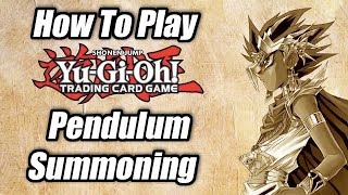 How To Play Yu-Gi-Oh: Pendulum Summoning! (Post-Links)