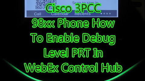 Cisco 3PCC 98xx Phone How To Enable Debug Level PRT In WebEx Control Hub