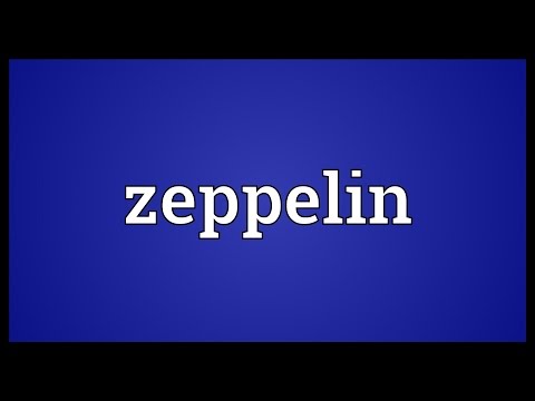 Zeppelin Meaning