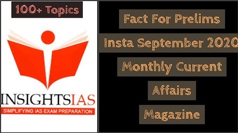 INSIGHTS IAS SEPTEMBER 2020 | MONTHLY CURRENT AFFAIRS | FACTS FOR PRELIMS |UPSC PRELIMS 2021 PART- 1