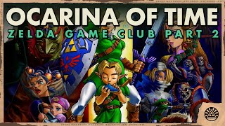 Ocarina of Time Part 2 Zelda Game Club