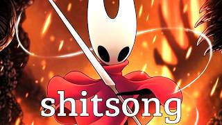 Hollow Knight Shitsong @hmmmp