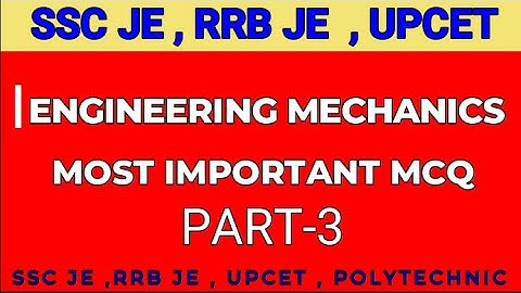 ENGINEERING MECHANICS MCQ -PART-3 /ENGINEERING MECHANICS OBJECTVE QUESTION AND ANSWER