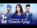 Chann de varga  official music   tanishq kaur ft ravneet  mixsingh  jass records