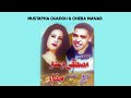 Mustapha ouaadou ft cheba manar  isakh igi tayri a3tib