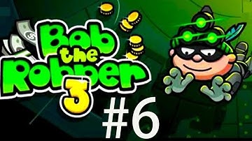 BoB The Robber 3 Level 6