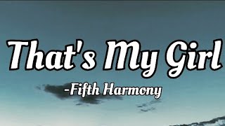 Fifth Harmony - That's my Girl (lyrics Video)