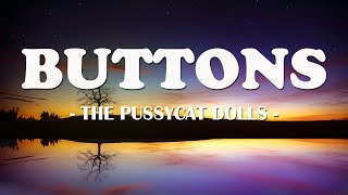 The Pussycat Dolls - Buttons  ( Lyric Video )
