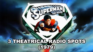 SUPERMAN THE MOVIE THEATRICAL RADIO SPOTS (1979)