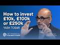 Investing "Lazy Money" At Any Level | Yash Tosar IFA UK