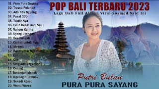 Putri Bulan - PURA PURA SAYANG - Lagu Pop Bali Terbaru 2023 Enak Didengar Bikin Baper