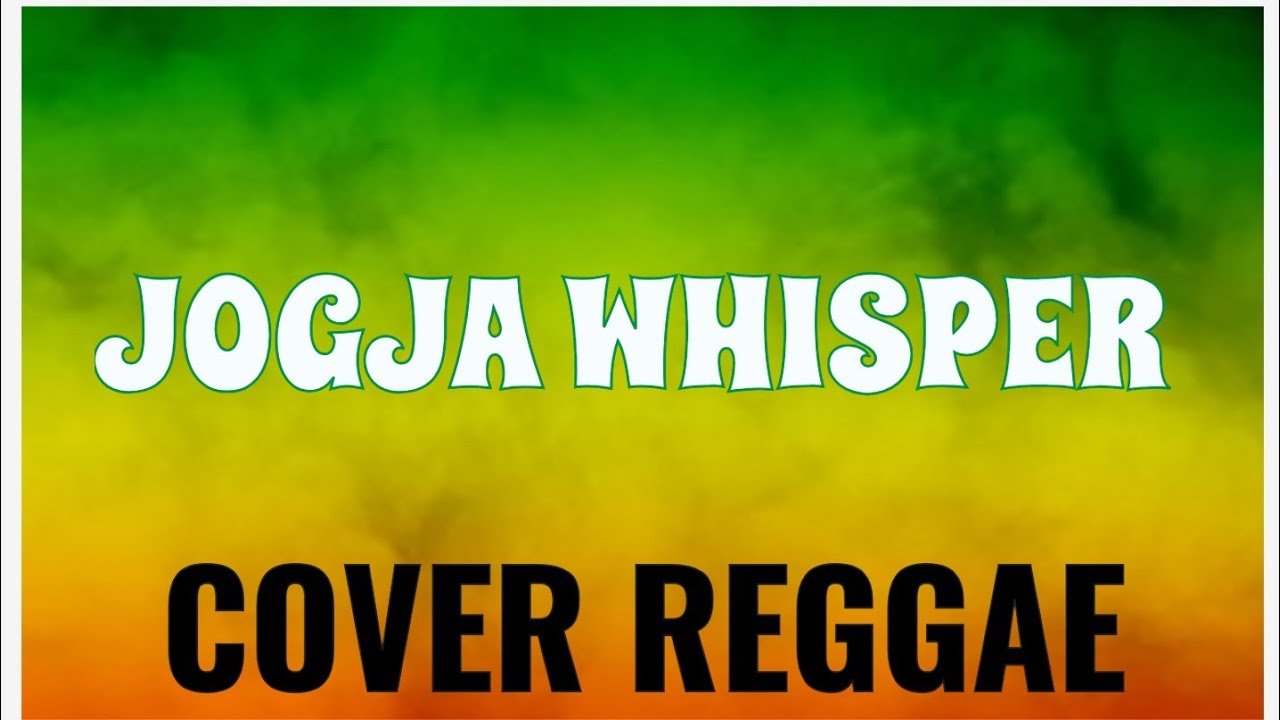 Jogja Whispers Cover | reggae music 
