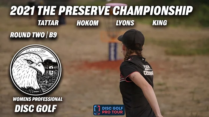 2021 The Preserve Championship | RD2 B9 | Tattar, ...