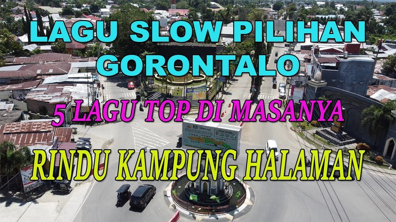 lagu gorontalo pilihan enak di dengar saat santai di kampung perantauan #lagugorontalo