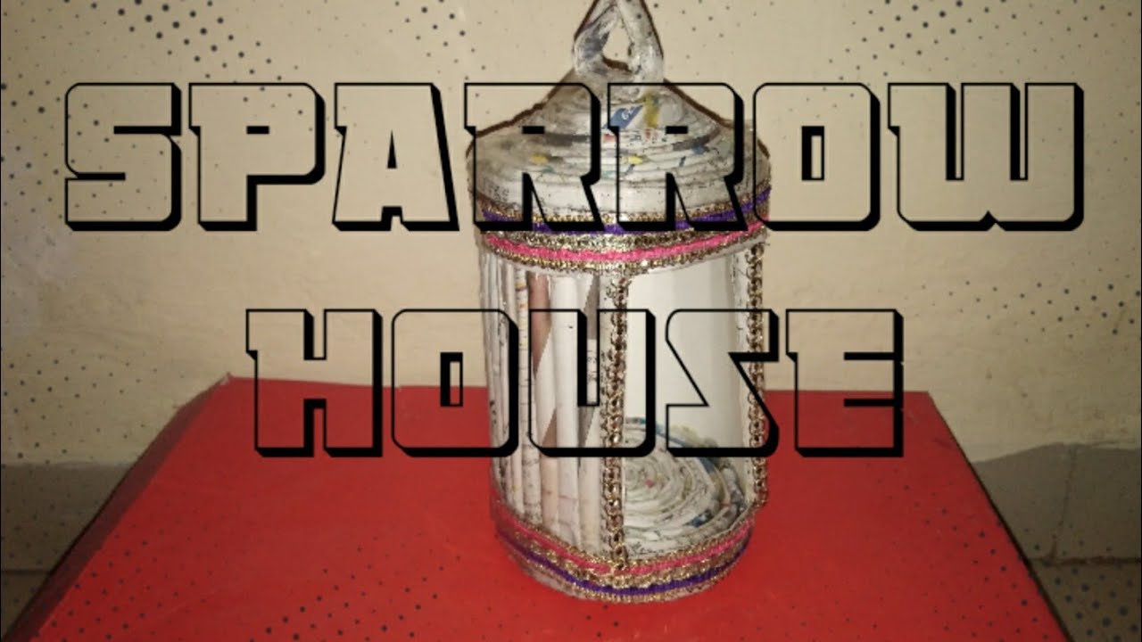 how-to-make-sparrow-house-by-newspaper-paper-craft-art-gvg-youtube