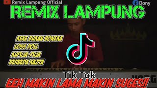 REMIXLAMPUNGTERBARU2020||TIKTOK VIRAL2020 ARR:iyay Dony