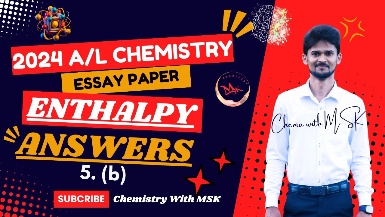 2024 Enthalpy Essay Answers. Chemistry Energetic (enthalpy) රචනා පිළිතුරු..