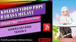 ADIK KU SAYANG (SIMPULAN BAHASA ) BAHASA MELAYU TAHUN 2
