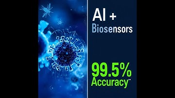 Smart Biosensors + AI | 99.5% Accurate Disease Detection