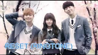 (Ringtone)Tiger JK feat. Jinsil - Reset [Who Are You School 2015]